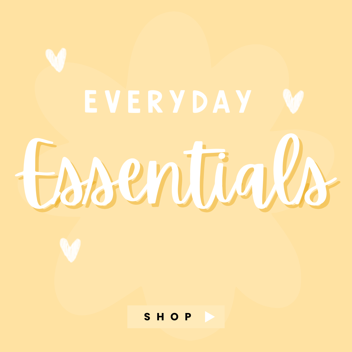 Everyday Essentials
